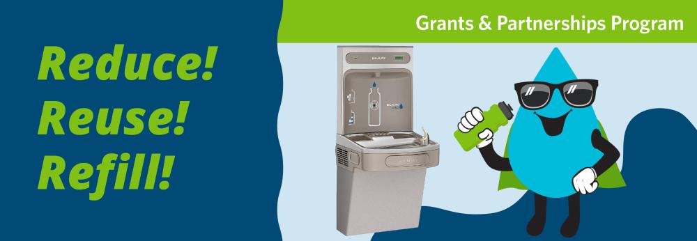 Grants and partnership programs reduce reuse refill 