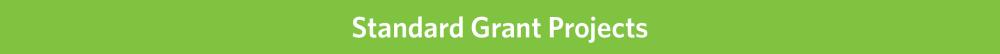 Standard Grant Projects